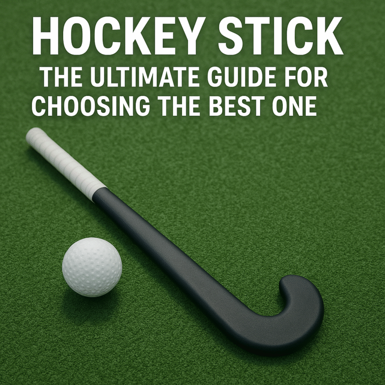  Hockey Stick: The Ultimate Guide for Choosing the Best One
